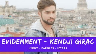 KENDJI GIRAK - EVIDEMMENT #paroles  #lyrics  #letras