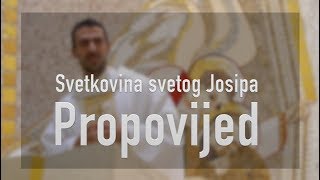 svetkovina svetog Josipa - propovijed - pater Ivan Dominik Iličić