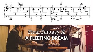 A Fleeting Dream (Final Fantasy X) arr. Yui Morishita - piano transcription