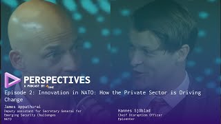 Innovation in NATO: How the Private Sector is Driving Change | James Appathurai | NATO