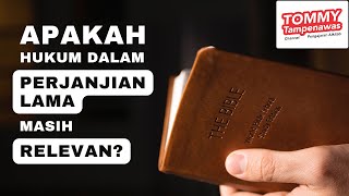 APAKAH HUKUM DALAM PERJANJIAN LAMA MASIH RELEVAN BAGI UMAT KRISTEN?