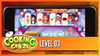 Cooking Craze - LEVEL 03 (Official) - FREE Cooking Game App!