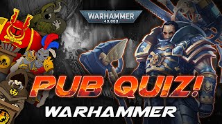 FERRUS MANUS | Warhammer Pub Quiz [40k] w/ @TheRemembrancer