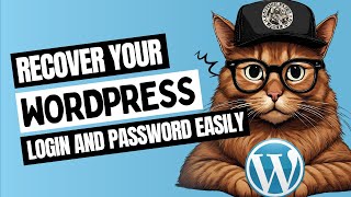 How to recover your WordPress password and login easily