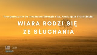 Eucharystia to sprawa życia i śmierci - XIX Niedziela Zwykła - 11 sierpnia 2024