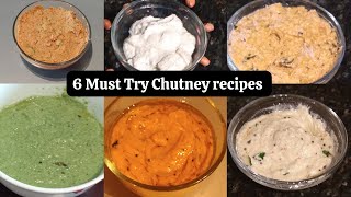 6 Must Try Chutney recipes within 2 minutes for Breakfast | Quick and Tasty chutney recipes in 2 min