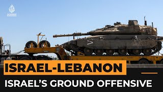 Israel’s ground offensive in Lebanon | Al Jazeera Newsfeed