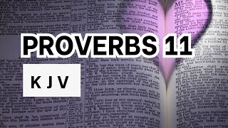 Proverbs 11 | KJV Audio Bible | Words + No music