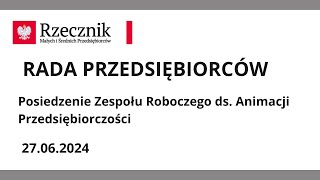 Posiedzenie Zespołu Roboczego ds. Animacji Przedsiębiorczości | 27.06.2024