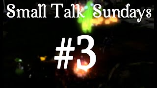 Small Talk Sundays [3]: Redoing the STS formula and Near-Future Plans