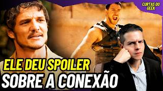 PEDRO PASCAL REVELA COMO SEU PERSONAGEM DE GLADIADOR 2 ESTÁ LIGADO AO MAXIMUS DE RUSSELL CROWE