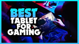 ✅ Best Tablet For Gaming | Top 5 Gaming Tablet To Buy In 2022