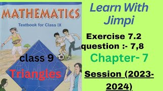 ex 7.2 q7,q8 class 9 //maths // cbse ncert solution//triangles 9th class// 2023-2024