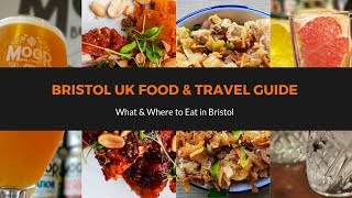 Bristol Food Guide - What to Drink and Eat in Bristol UK