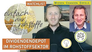 Dividendendepot im Rohstoffsektor – Einführung und Aufbau einer Watchlist mit vielen Dividendenstars