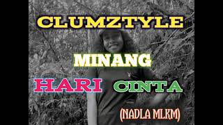 CLUMZTYLE MINANG HARI CINTA @NADLAMALKAM3333 LAGU PARTY JOGET 2k23 🎶