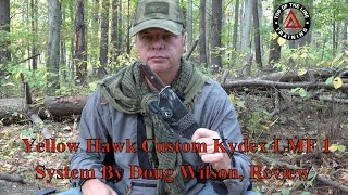 Yellowhawk Custom Kydex LMF 1 System Review