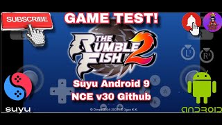 Rumble_Fish_2 Suyu Android 9 NCE v30 Github