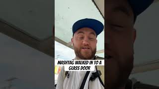 Mashtag walked in to a glass door