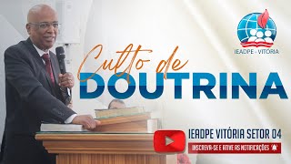 🔴 CULTO DE DOUTRINA AO VIVO - 16/04/2024 - IEADPE VITÓRIA SETOR 4