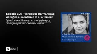 Épisode 105 - Véronique Darmangeat : Allergies alimentaires et allaitement