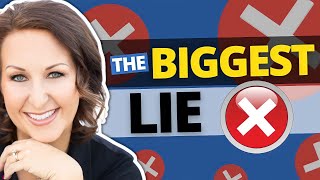 The BIGGEST LIE That’s Holding You Back In Business