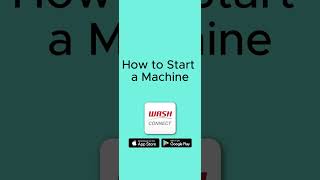 How to Start a Machine Using WASH-Connect