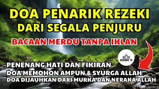 DOA PENARIK REZEKI DARI SEGALA PENJURU - BERKAH ZIKIR