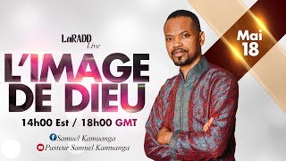 L' IMAGE DE DIEU | La RADD LIVE | Mercredi 18 Mai 2022