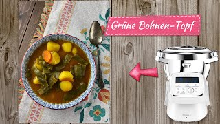 Der Beste Veggie fleischlose Grüne Bohnen Topf / Eintopf * i Prep&Cook  Moulinex Cuisine Companion