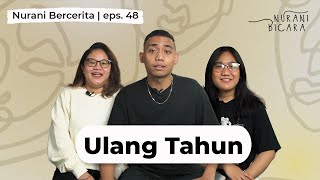 Eps. 48 | Nurani Bercerita | Ulang Tahun!