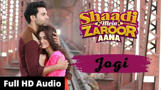 Jogi | Shaadi Mein Zaroor Aana |  Akanksha Sharma | Yasser Desai | song