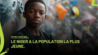 SAVIEZ-VOUS QUE – LE NIGER A LA POPULATION LA PLUS JEUNE