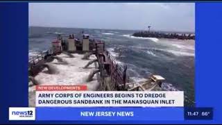 News 12 Update: Army Corps begins dredging Manasquan Inlet at request of Rep. Chris Smith