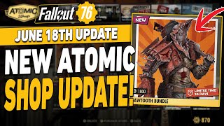 Fallout 76 Atomic Shop Update | June 18th