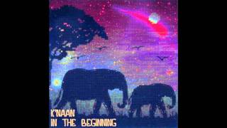 K'naan - In The Beginning