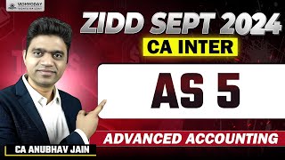 AS 5 | CA Inter | Advanced Accounts | ZIDD Sep 2024 | CA Anubhav Jain | Vidhyoday