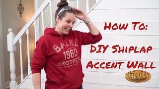 DIY Shiplap Accent Wall - Baird Brothers Shiplap Installation Tutorial