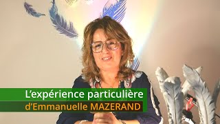 L’expérience particulière d’Emmanuelle MAZERAND