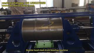 Double head steel drum beading machine