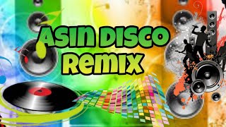 💥🎶ASIN DISCO REMIX