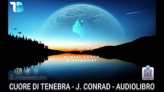 Cuore di Tenebra | J  Conrad | Audiolibro