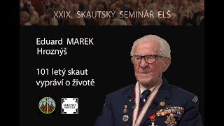 XXIX. Skautský seminář ELŠ - Hroznýš - 101letý skaut