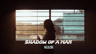 /Vietsub + Lyrics/ Shadow Of A Man - NEULORE | Vietsub by For HTTV