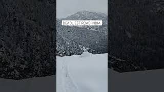 DEADLIEST ROAD OF INDIA