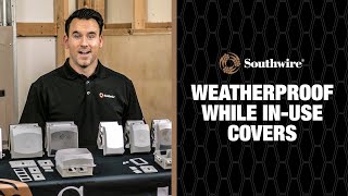 Southwire® Weatherproof While In-Use Covers