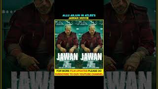 Allu Arjun In Shahrukh khan's Jawan Movie | Jawan Movie Update | Atlee's jawan Movie | Cinee Vihari