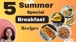 Summer Special Breakfast Recipes | High Protein Tiffin Recipes