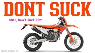 New Gen KTM - Stop Sucking Dirt