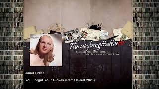 Janet Brace - You Forgot Your Gloves - Remastered 2023